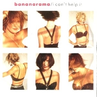 I can't help it \ Ecstasy - BANANARAMA
