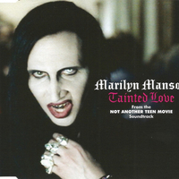 Tainted love (3 tracks) (o.s.t.) - MARILYN MANSON \ MEST \ STABBING WESTWARD