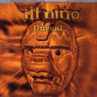 Unreal (3 tracks+1 video track) - ILL NINO