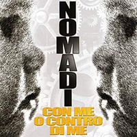 Con me o contro di me - NOMADI