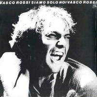 Siamo solo noi - VASCO ROSSI