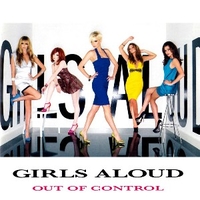 Out of control - GIRLS ALOUD