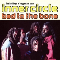 Bad to the bone - INNER CIRCLE