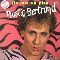 J'te fais un plan - PLASTIC BERTRAND