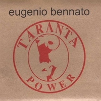 Taranta power - EUGENIO BENNATO