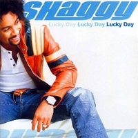 Lucky day - SHAGGY