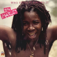 Who feels it knows it - RITA MARLEY