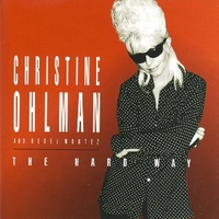 The hard way - CHRISTINE OHLMAN & REBEL MONTEZ