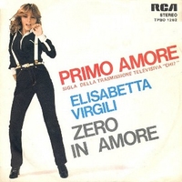 Primo amore\Zero in amore - ELISABETTA VIRGILI