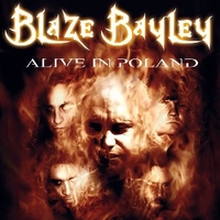 Alive in Poland - BLAZE BAYLEY