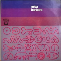 Misa barbara - ALFREDO DE ROBERTIS \ HUMBERTO CANTO