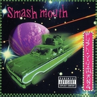 Fush yu mang - SMASH MOUTH