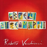 Bei tempi - ROBERTO VECCHIONI