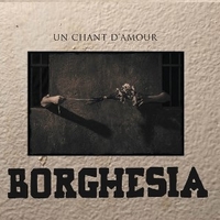 Un chant d'amour - BORGHESIA