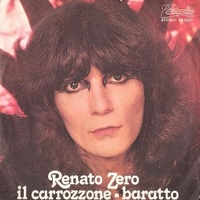 Il carrozzone \ Baratto - RENATO ZERO