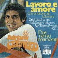 Lavoro e amore \ Due nemici innamorati - ADRIANO CELENTANO