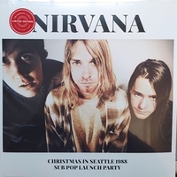 Christmas in Seattle 1988 Sub Pop launch party - NIRVANA