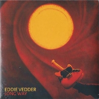 Long way \ The haves - EDDIE VEDDER