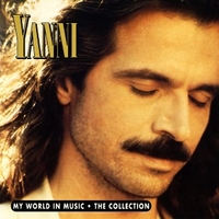 My world in music - The collection - YANNI