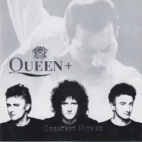 Greatest hits III - QUEEN