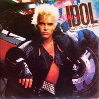 Don't need a gun (Meltdown mix) - BILLY IDOL