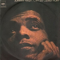 I can see clearly now \ Stir it up - JOHNNY NASH