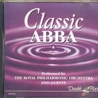 Classic Abba - ABBA tribute \ ROYAL PHILHARMONIC ORCHESTRA