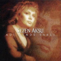 Adi bende sakli - SEZEN AKSU