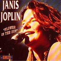 Flower in the sun - JANIS JOPLIN