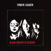 Bad reputation - THIN LIZZY