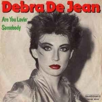 Are you lovin' somebody \ Waiting for the right sign - DEBRA DE JEAN