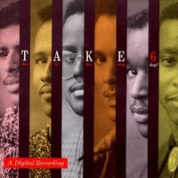 Take 6 (doo be doo wop bop!) - TAKE 6