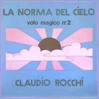 La norma del cielo - Volo magico n°2 - CLAUDIO ROCCHI