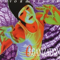 Savor the flavor - The ORGANIZATION S.F.