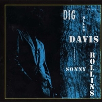 Dig - Miles Davis featuring Sonny Rollins - MILES DAVIS