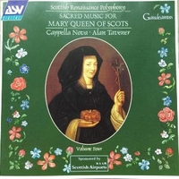 Sacred music for Mary Queen of Scots - CAPPELLA NOVA \ ALAN TAVERNER