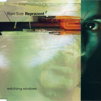 Watching windows (4 vers.) - RONI SIZE REPRAZENT