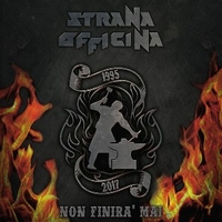 Non finirà mai - STRANA OFFICINA