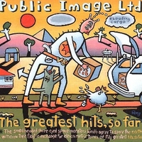 The greatest hits, so far - P.I.L. (Public Image Limited)