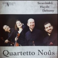 Stravinskij Haydn Debussy - QUARTETTO NOUS