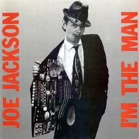 I'm the man - JOE JACKSON