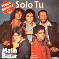 Solo tu \ Per un minuto e poi... - MATIA BAZAR