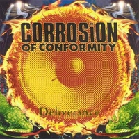 Deliverance - CORROSION OF CONFORMITY