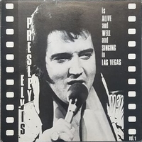 Is alive and well and singing in Las Vegas vol.1 - ELVIS PRESLEY