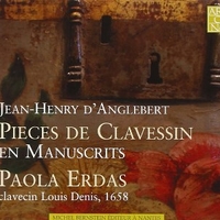 Pieces de clavessin en manuscrits - Jean-Henry D'ANGLEBERT (Paola Erdas)