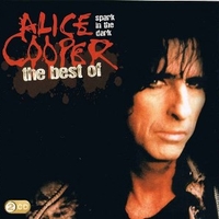 Spark in the dark - The best of Alice Cooper - ALICE COOPER