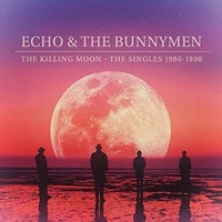 The killing moon - The singles 1980-1990 - ECHO & THE BUNNYMEN