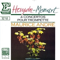 4 concertos pour trompette - Joseph HAYDN \ Leopold MOZART \ Wolfgang Amadeus MOZART (Maurice André)