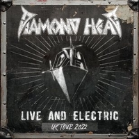 Live and electric - UK tour 2022 - DIAMOND HEAD