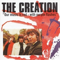 "Our music is red - with purple flashes" - The CREATION
